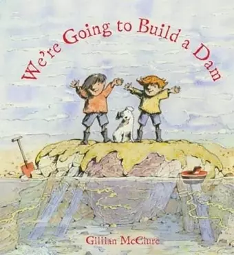 We're Going to Build a Dam cover