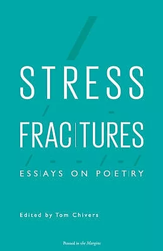 Stress Fractures: Essays on Poetry cover