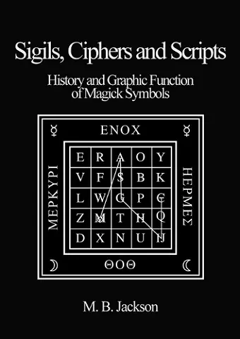 Sigils, Ciphers and Scripts cover