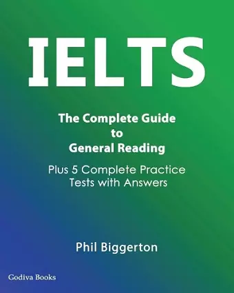 IELTS - The Complete Guide to General Reading cover