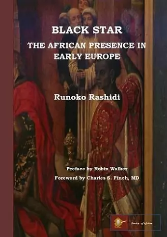 Black Star: the African Presence in Early Europe cover