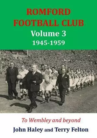 1945-1959 Romford Football Club Volume 3 cover