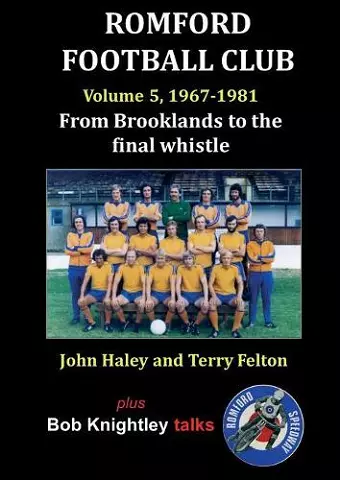 Romford Football Club Volume 5, 1967-1981 cover