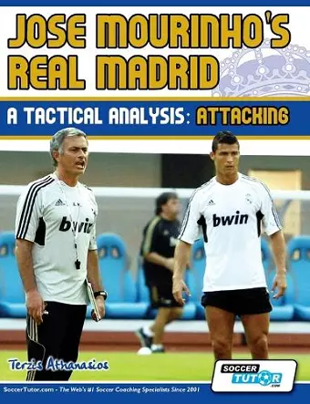 Jose Mourinho's Real Madrid - A Tactical Analysis cover