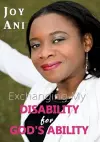 Exchanging My Disability for God's Ability cover