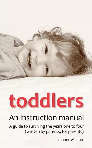 Toddlers: an Instruction Manual cover