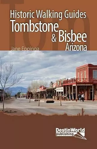 Tombstone & Bisbee Historic Walking Guides cover