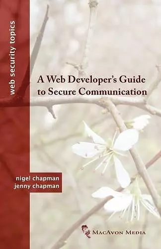 A Web Developer's Guide to Secure Communication cover