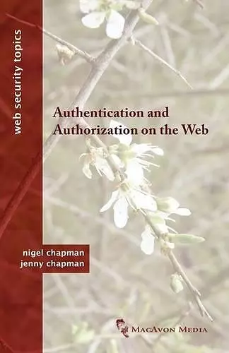 Authentication and Authorization on the Web cover