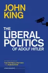 The Liberal Politics of Adolf Hitler cover