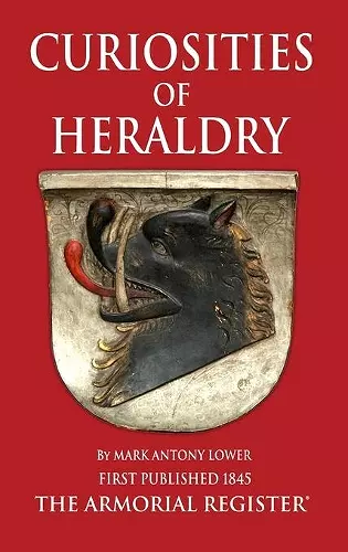 The Curiosities of Heraldry cover