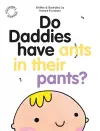 Do Daddies have Ants in their Pants? cover