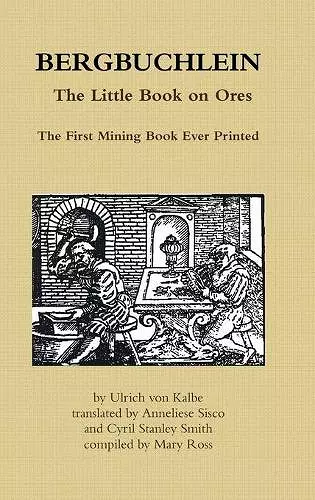 Bergbuchlein, the Little Book on Ores cover