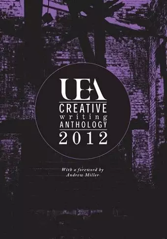 UEA Creative Writing Anthology 2012 cover