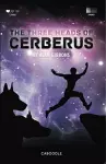 The Three Heads of Cerberus cover
