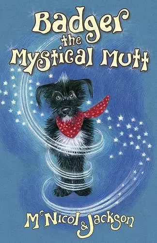 Badger the Mystical Mutt cover