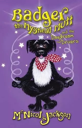 Badger the Mystical Mutt and the Daydream Drivers cover