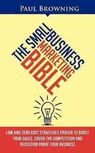The Small Business Marketing Bible cover