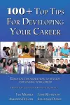 100 + Top Tips for Developing Your Career cover