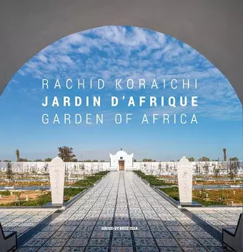 Rachid Koraichi: Jardin d'Afrique / Garden of Africa cover