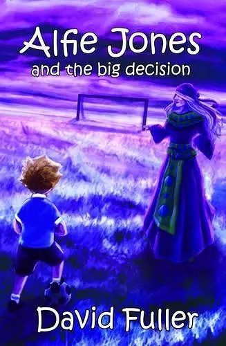 Alfie Jones and the Big Decision cover