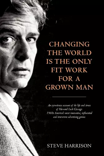 Changing the World Is the Only Fit Work for a Grown Man cover