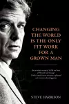 Changing the World Is the Only Fit Work for a Grown Man cover
