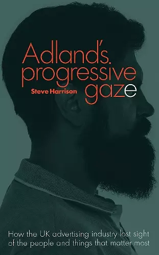 Adland's Progressive Gaze cover