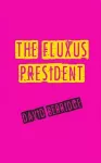 The Fluxus President cover