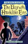 The Sprite Sisters: The Boy with Hawk-Like Eyes cover