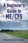 A Beginner's Guide to ME / CFS cover