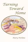 Turning Toward Home cover