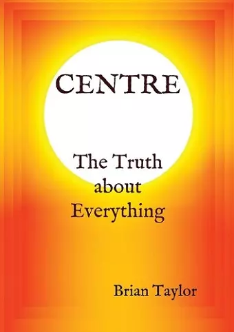 CENTRE The Truth about Everything cover