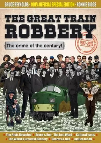 The Great Train Robbery 50th Anniversary:1963-2013 cover