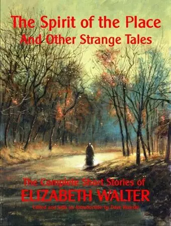 The Spirit of the Place and Other Strange Tales cover