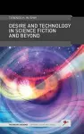 Desire and Technology in Science Fiction and Beyond cover