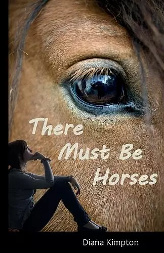 There Must be Horses cover