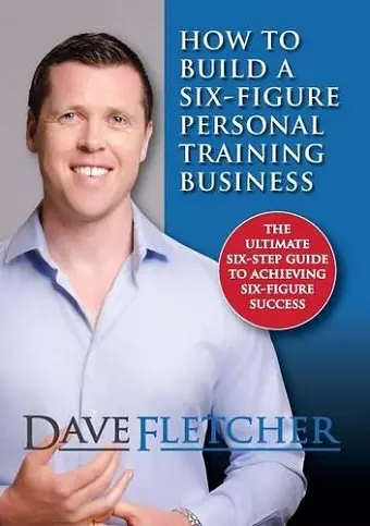 How to Build a Six-Figure Personal Training Business cover