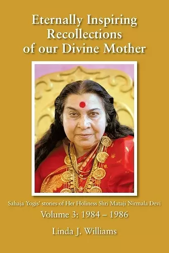 Eternally Inspiring Recollections of Our Divine Mother, Volume 3 cover