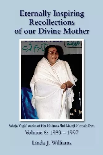 Eternally Inspiring Recollections of Our Divine Mother, Volume 6 cover