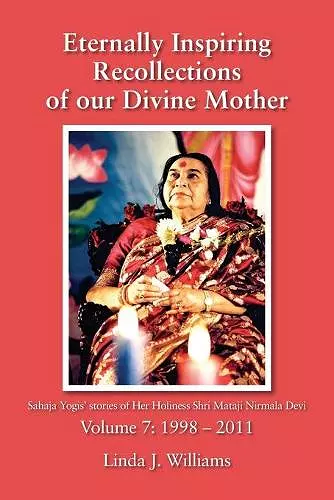 Eternally Inspiring Recollections of Our Divine Mother, Volume 7 cover