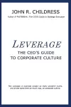 Leverage: The CEO's Guide to Corporate Culture cover