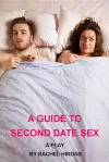 A Guide to Second Date Sex cover