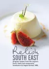 Relish South East: Original Recipes from the Region's Finest Chefs and Restaurants cover