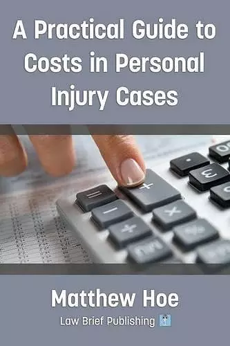 A Practical Guide to Costs in Personal Injury Cases cover