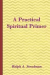 A Practical Spiritual Primer cover