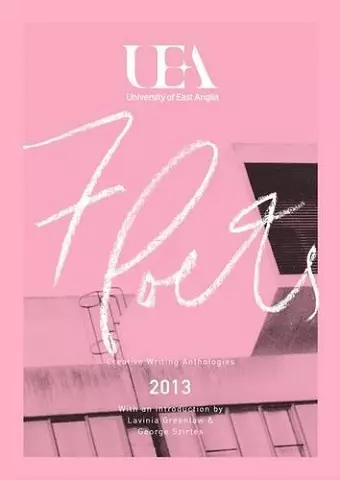 UEA CREATIVE WRITING ANTHOLOGY 2013: POETRY cover