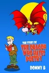 The Story of the Dragon Who Hates Poetry cover