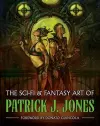 The Sci-fi & Fantasy Art of Patrick J. Jones cover