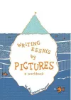 Writing Essays by Pictures cover